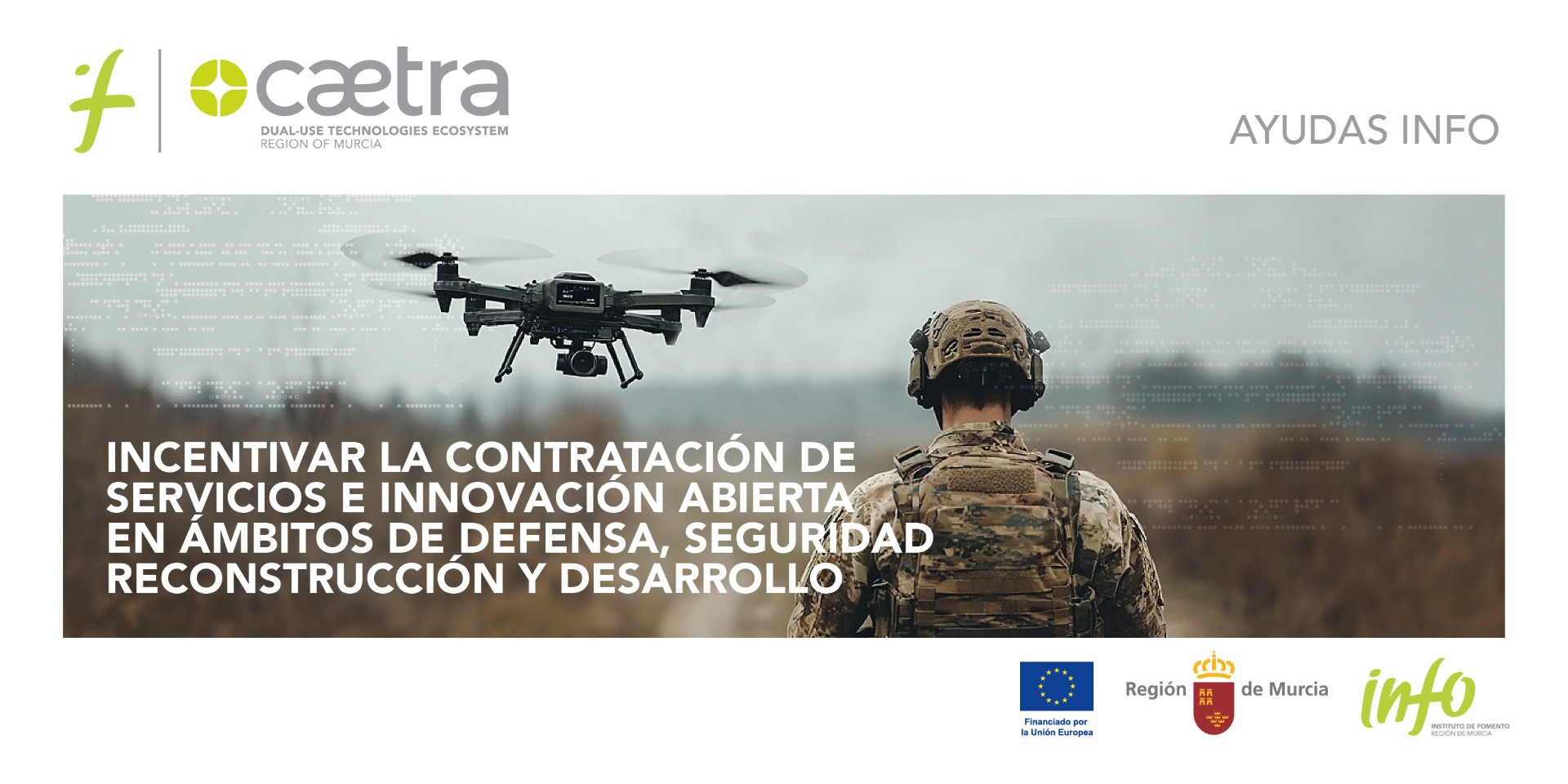 El Gobierno regional lanza dos nuevas convocatorias de ayudas Caetra para impulsar la innovación tecnológica en defensa y seguridad